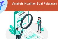 Analisis-Kualitas-Soal-Pelajaran Analisis Kualitas Soal Pelajaran