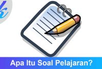 Apa Itu Soal Pelajaran?