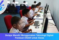 Belajar Mandiri Menggunakan Teknologi Digital