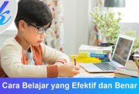 Cara Belajar yang Efektif dan Benar
