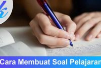 Cara Membuat Soal Pelajaran