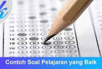 Contoh Soal Pelajaran yang Baik
