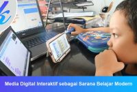 Media Digital Interaktif sebagai Sarana Belajar Modern