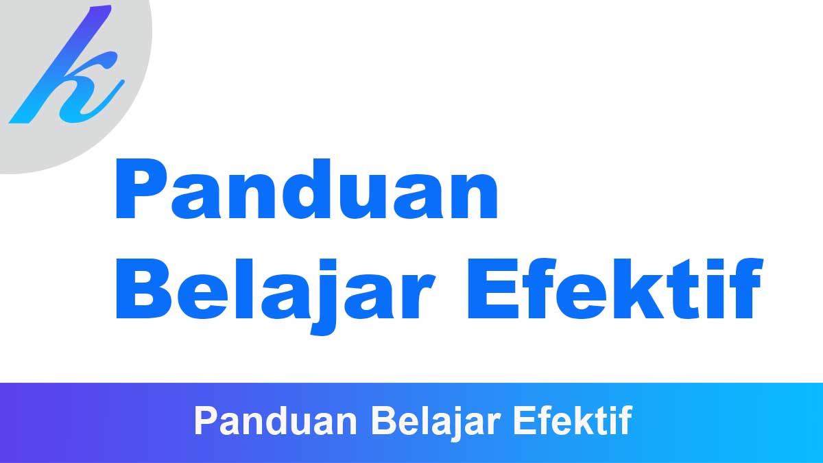 Panduan Belajar Efektif