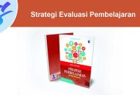Strategi-Evaluasi-Pembelajaran Strategi Evaluasi Pembelajaran