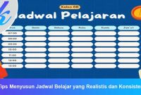 Tips Menyusun Jadwal Belajar yang Realistis dan Konsisten
