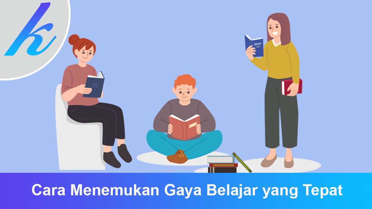 Cara Menemukan Gaya Belajar yang Tepat