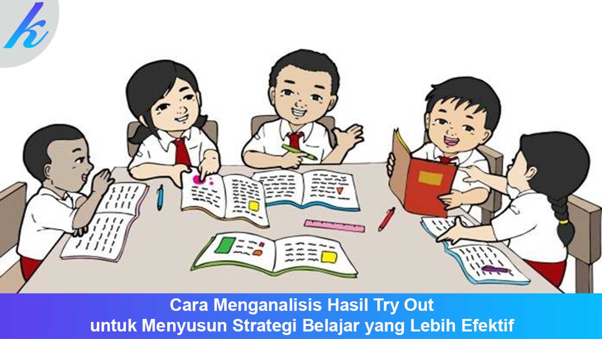 Cara Menganalisis Hasil Try Out