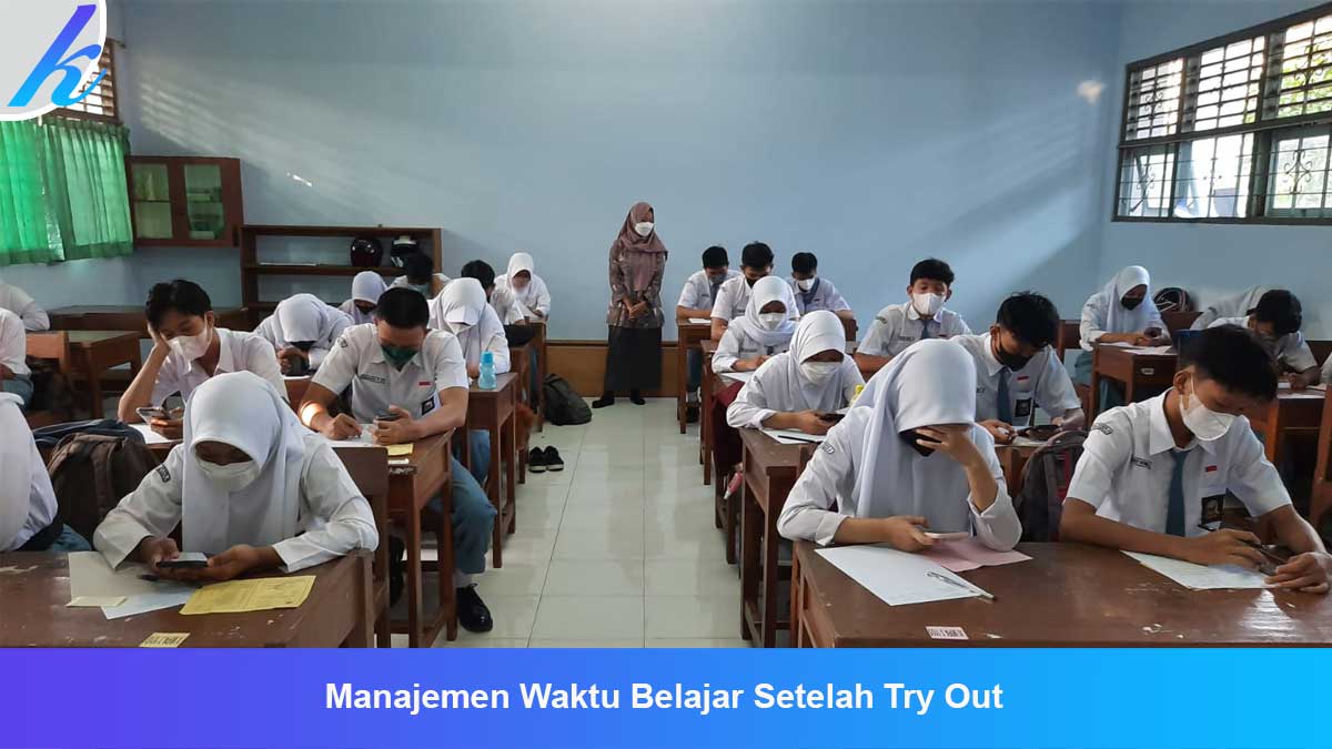 Manajemen Waktu Belajar Setelah Try Out