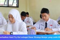 Memanfaatkan Hasil Try Out sebagai Dasar Strategi Belajar yang Lebih Efektif