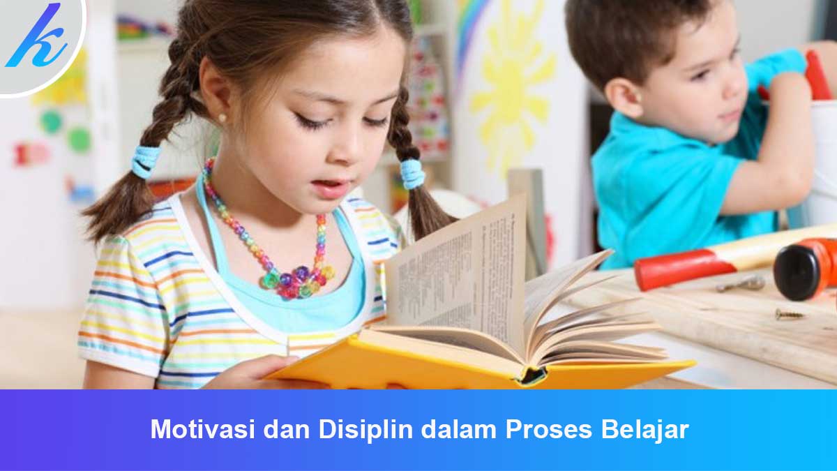 Motivasi dan Disiplin dalam Proses Belajar