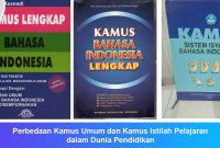Perbedaan-Kamus-Umum-dan-Kamus-Istilah-Pelajaran Perbedaan Kamus Umum dan Kamus Istilah Pelajaran