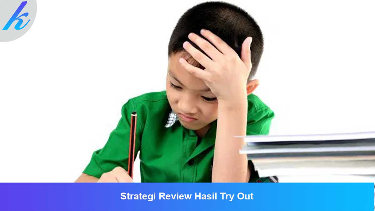 Strategi Review Hasil Try Out