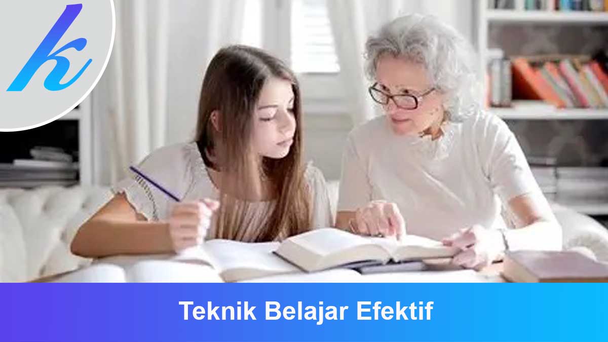 Teknik Belajar Efektif