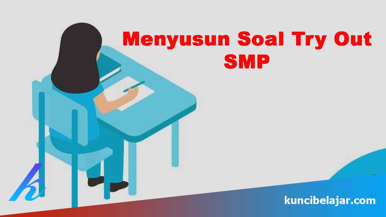 Menyusun Soal Try Out SMP
