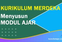 Cara Menyusun Modul Ajar Kurikulum Merdeka
