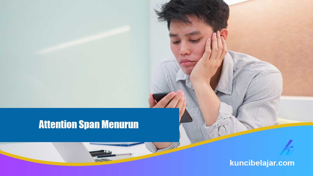 Attention Span Menurun