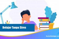 Belajar-Tanpa-Stres belajar tanpa stres