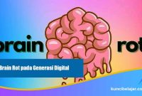 Brain Rot pada Generasi Digital
