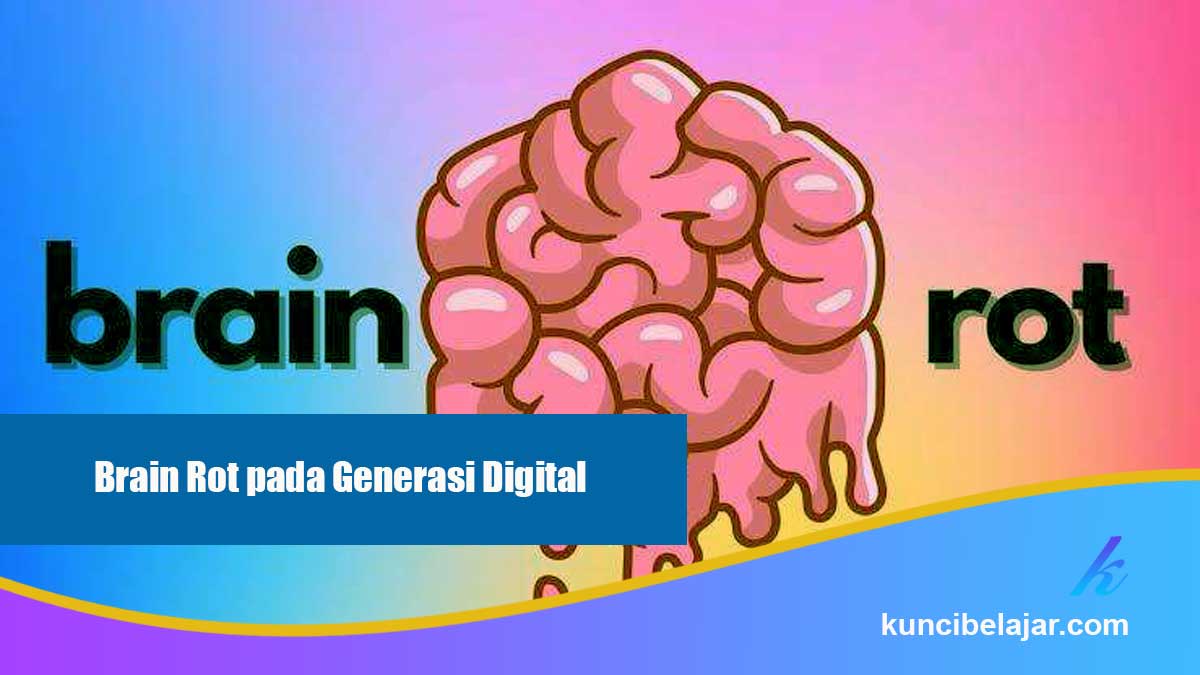 Brain Rot pada Generasi Digital