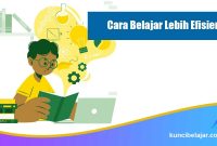 Cara Belajar Lebih Efisien