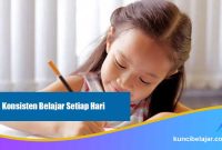 Konsisten Belajar Setiap Hari