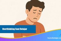 Mengatasi Overthinking Saat Belajar