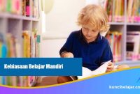 Mengembangkan Kebiasaan Belajar Mandiri