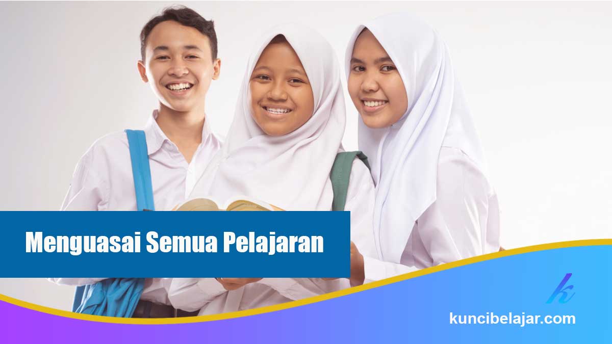 Menguasai Semua Pelajaran dengan Mudah