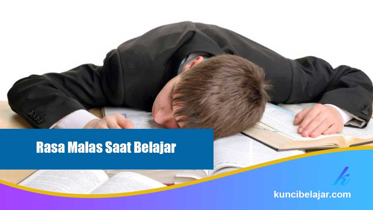 Rahasia Mengalahkan Rasa Malas Saat Belajar