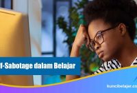 Self-Sabotage dalam Belajar