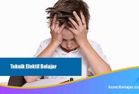 Teknik Efektif Belajar