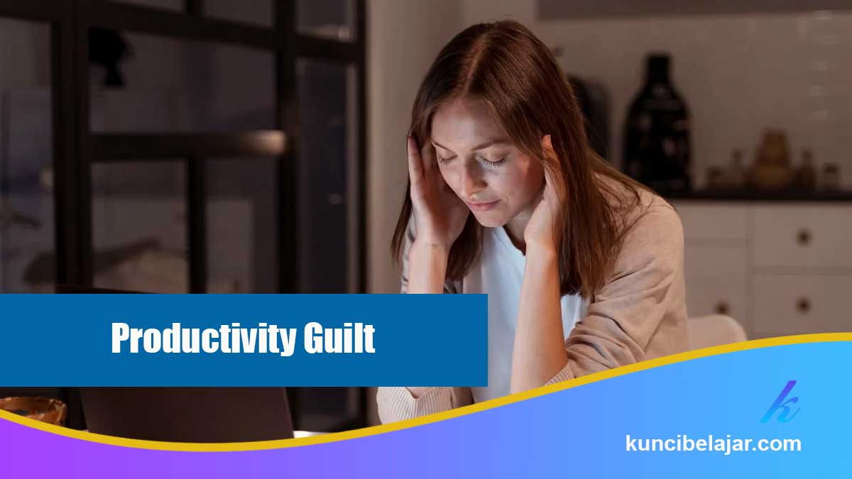 Productivity Guilt